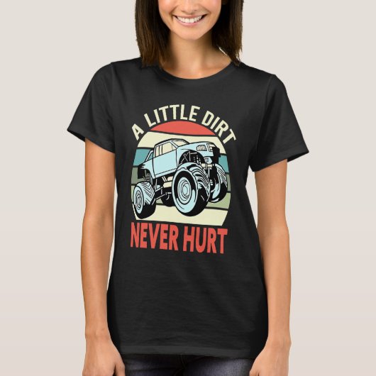 T-shirt A Little Dirt Never Hurt 4x4 Offroad Cool Four Whe (Devant)