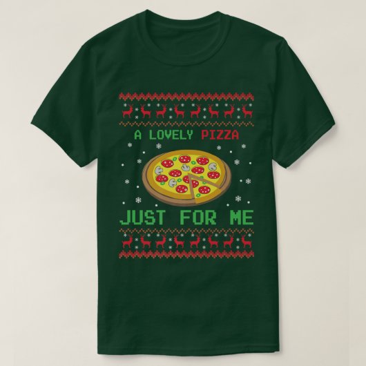 T-shirt A Lovely Cheese Pizza Just For Me 1 (Design devant)