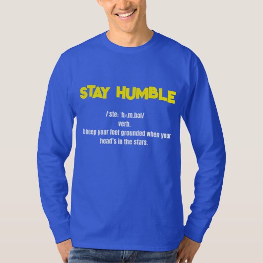 T-shirt à manches complètes Stay Humble (Devant)