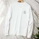 T-shirt À Manches Lomgues Brodée Moderne simple Monogramme Meilleur papa jamais Typ<br><div class="desc">Des monogrammes de lettres simples et modernes sur le devant et la nuque.</div>