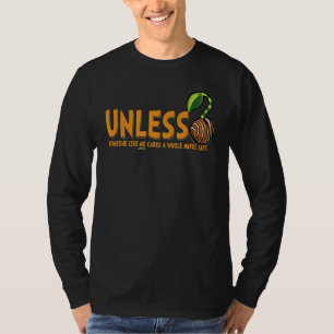 T-shirt À Moins Que Quelqu'Un Comme Moi Plante Un Arbre Se