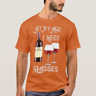 T-shirt À Mon Âge, J'Ai Besoin De Lunettes 1