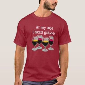 T-shirt À mon âge j'ai besoin de verres