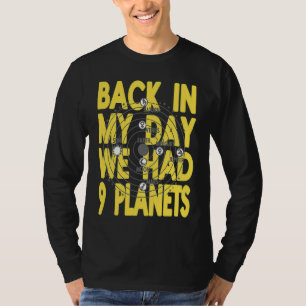 T-shirt À mon époque nous avions 9 planètes Pluton Prése