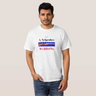 T-shirt A. Nelprober He est derrière vous chemise de