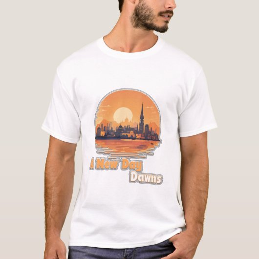 T-shirt "A New Day Dawns" (Devant)