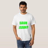 T-shirt À nouveau Baon ? Unisex texte vert (Devant entier)