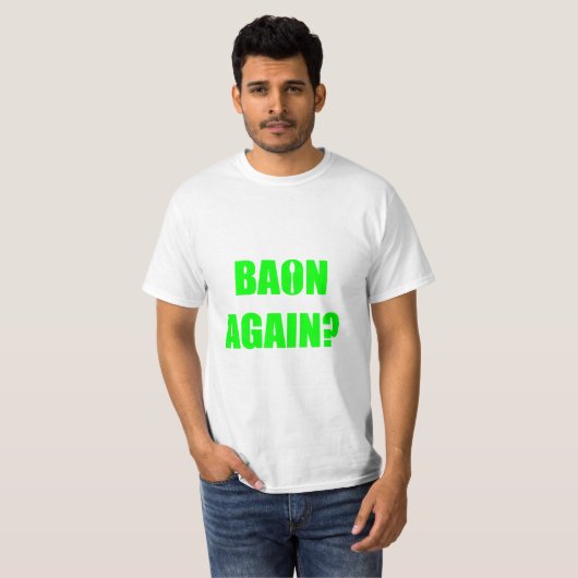 T-shirt À nouveau Baon ? Unisex texte vert (Devant entier)