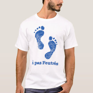 T-shirt À PAS FEUTRÉS - humour poétique et graphique