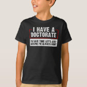 T-shirt A Passé La Dissertation Maintenant Un Doctorat (Devant)