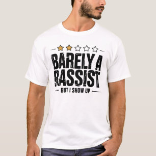 T-shirt À peine un bassiste mais je me présente Drôle de m