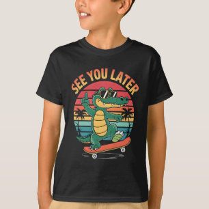 T-shirt À plus tard Alligator