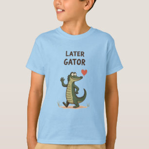 T-shirt À plus tard Gator Drôle Alligator Au revoir