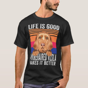 T-shirt À poils durs Vizslas Rend Votre Vie Bonne Vintage