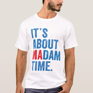 T-shirt A propos de Madame Time Kamala Harris Président 20