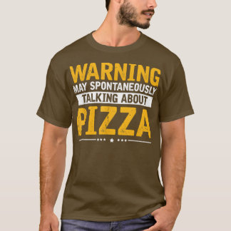 T-shirt À Propos De Pizza, Drôle Pizza Fast Food Lover S