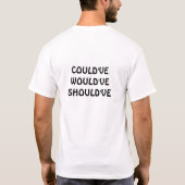 T-shirt A pu avoir aurait devrait avoir (Dos)