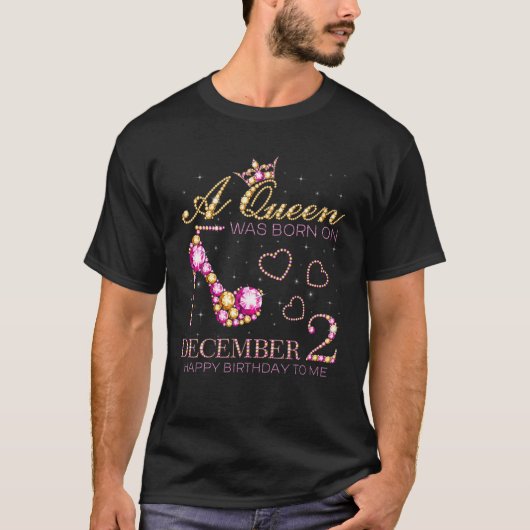 T-shirt A Queen Ce Born On December 2 Joyeux anniversaire (Devant)
