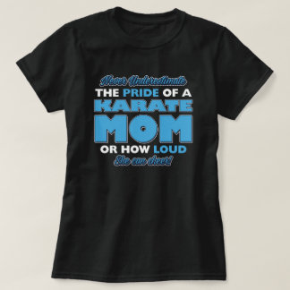 T-shirt A quel point une mère de Karate peut applaudir