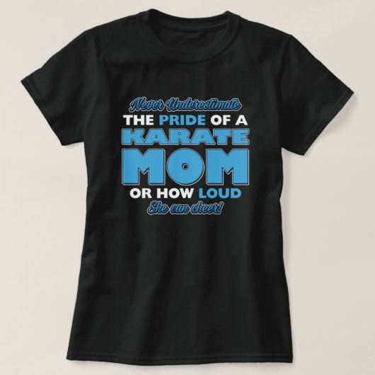 T-shirt A quel point une mère de Karate peut applaudir (Design devant)