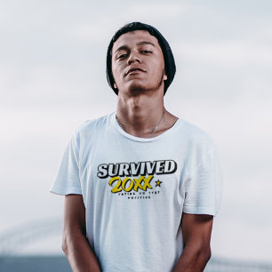 T-shirt A survécu à 2025 Essayez de rester positif Citatio