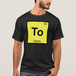T-shirt À - Toledo Ohio Chimie Symbole du tableau périodiq