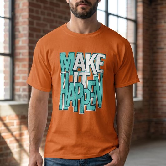 T-Shirt à typographie grasse Fais que ça arrive