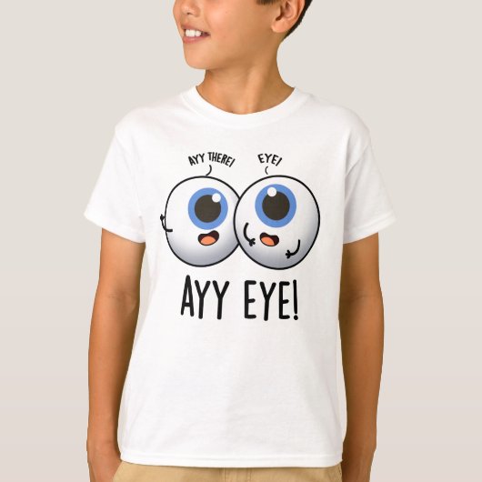 T-shirt Aay Eye Funny AI Pun (Devant)