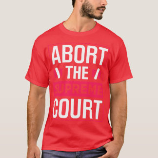 T-shirt Abandonner La Cour Suprême