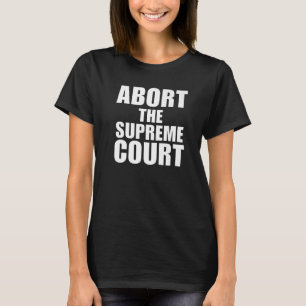 T-shirt Abandonner La Cour Suprême