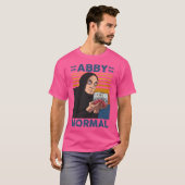 T-shirt Abby Normal (Devant entier)