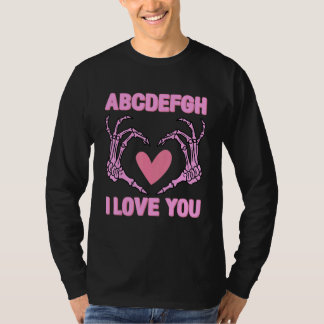 T-shirt ABCDEFGH I Love You Funny Valentine