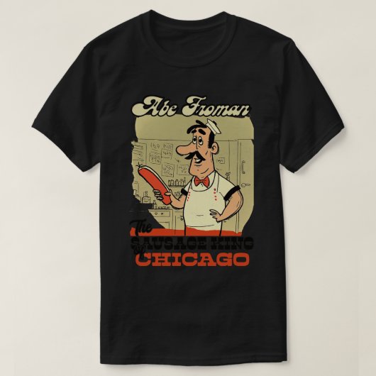 T-shirt Abe Froman Le roi de la saucisse de Chicago (Design devant)