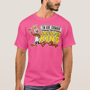 T-shirt Abe Froman Sausage King of Chicago 1