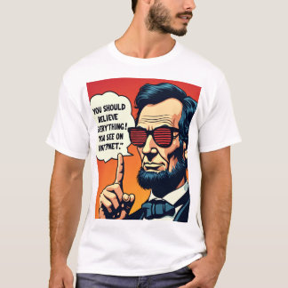 T-shirt Abe Lincoln croit à Internet 1
