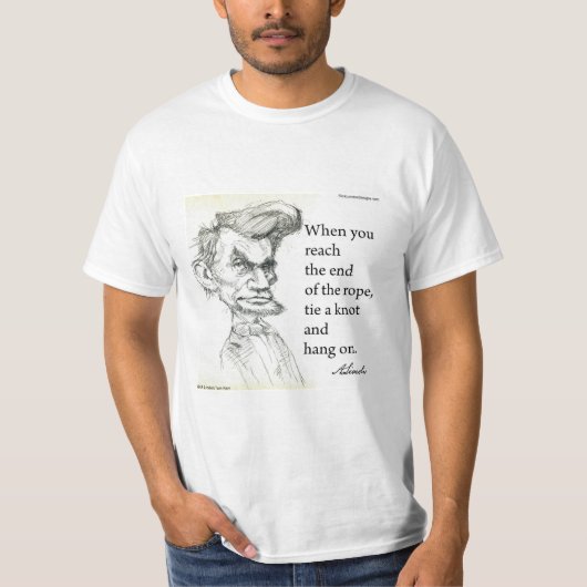 T-shirt Abe Lincoln & Hang On Tight Quote (Devant)