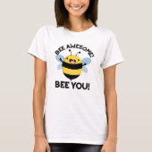 T-shirt Abeille Awesome Abeille Vous Pun Insecte Positif (Devant)