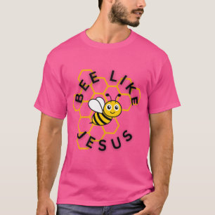 T-shirt Abeille comme Jésus