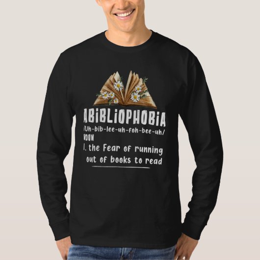 T-shirt Abibliophobia Definition Bookworm Reader Lecture L (Devant)