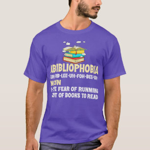 T-shirt Abibliophobia Definition Funny Reading Bookworm Re