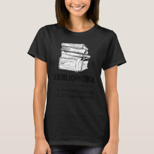 T-shirt Abibliophobia Définition Livre Lecture ver livre l