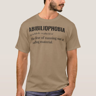T-shirt Abibliophobie Livre de lecture amusant lecteur de