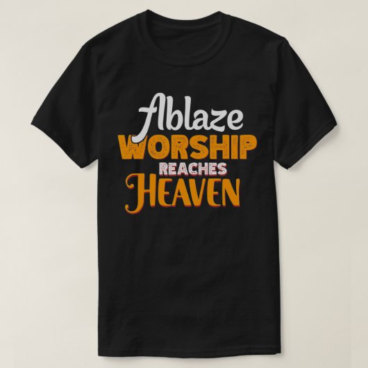 T-shirt Ablaze Le culte atteint le ciel de son peuple qui (Design devant)