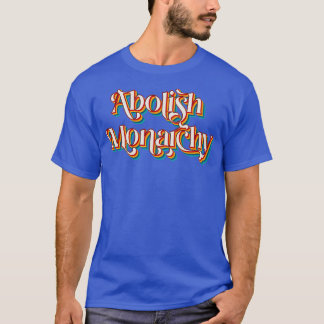 T-shirt Abolir la monarchie