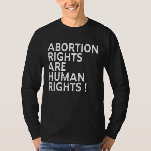 T-shirt Abortion Rights Are Human Rights ProChoice Feminis (Devant)