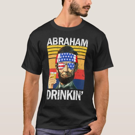 T-shirt Abraham Boire 4 juillet Boire Party Abe Lin (Devant)