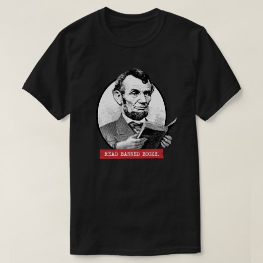 T-shirt Abraham Lincoln Lit Les Livres Interdits (Design devant)