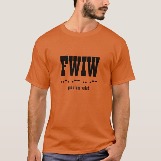 T-shirt Abréviation FWIW, Code Morse, Latin, Typographie (Devant)