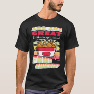T-shirt Abs sont de super poulet frit Fast Food