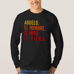 T-shirt Abuelo El Hombre El Mito La Leyenda En Espagnol Vi
